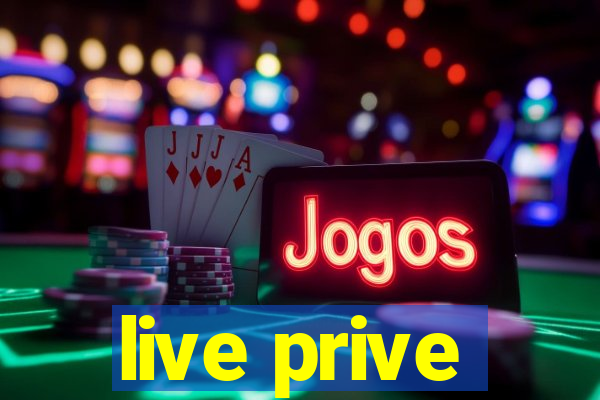 live prive
